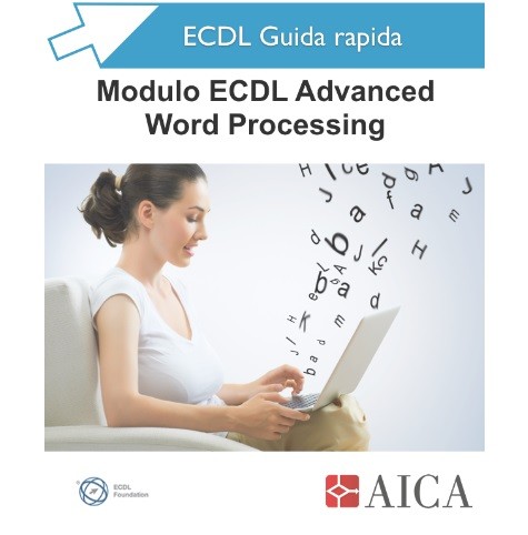 Guida Rapida Nuova ECDL Advanced - Word Processing